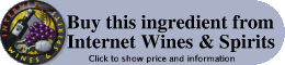 Buy this ingredient from Internet Wines and Spirits